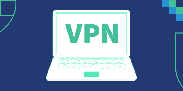 Que signifie VPN et quel est l’intérêt d’en posséder un ?